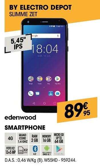 Promoties Edenwood smartphone w55hd - Edenwood  - Geldig van 25/04/2019 tot 15/05/2019 bij Electro Depot