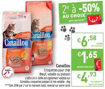 Promoties Canaillou  Croquettes pour chat Boeuf, volaille ou poisson - Canaillou - Geldig van 23/04/2019 tot 28/04/2019 bij Intermarche