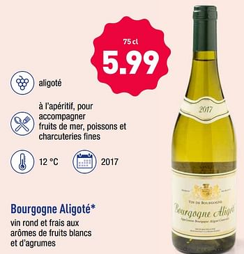 Promotions Bourgogne aligoté - Vins blancs - Valide de 23/04/2019 à 27/04/2019 chez Aldi
