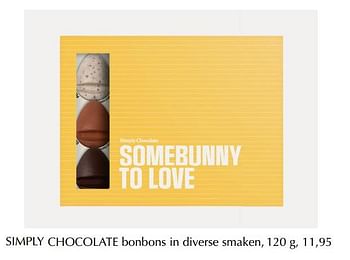 Promoties Simply chocolate bonbons in diverse smaken - Simply Chocolate - Geldig van 12/04/2019 tot 30/04/2019 bij De Bijenkorf