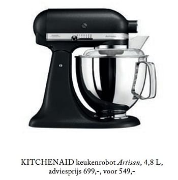 Promoties Kitchenaid keukenrobot artisan - Kitchenaid - Geldig van 26/02/2019 tot 01/07/2019 bij De Bijenkorf