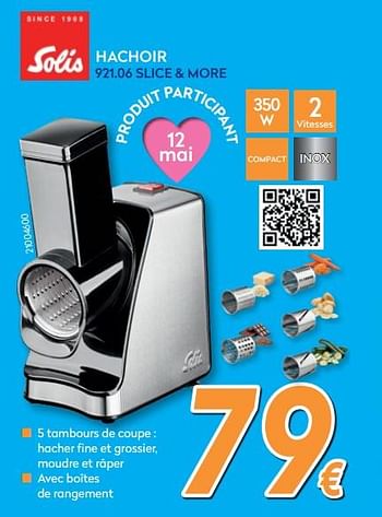 Promotions Hachoir 921.06 slice + more - Solis - Valide de 25/04/2019 à 26/05/2019 chez Krefel