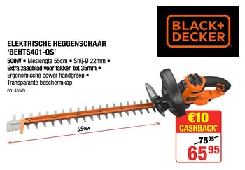 Promotions Black + decker elektrische heggenschaar behts401-qs - Black & Descker - Valide de 18/04/2019 à 28/04/2019 chez HandyHome