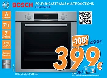 Promotions Bosch four encastrable multifonctions hba334bs0 - Bosch - Valide de 25/04/2019 à 26/05/2019 chez Krefel