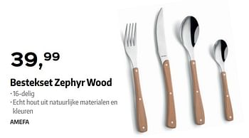 Promotions Bestekset zephyr wood - Amefa - Valide de 23/04/2019 à 23/05/2019 chez Selexion