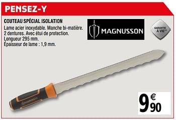 Promotions Couteau spécial isolation - Magnusson - Valide de 01/04/2019 à 31/12/2019 chez Brico Depot