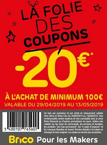 Promotions La folie des coupons -20€ à l`achat de minimum 100€ - Produit maison - Brico - Valide de 02/05/2019 à 13/05/2019 chez Brico