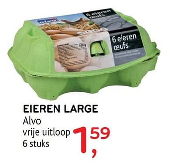 Promoties Eieren large alvo vrije uitloop - Huismerk - Alvo - Geldig van 08/05/2019 tot 21/05/2019 bij Alvo
