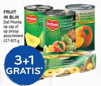 Promoties 3+1 gratis fruit in blik del monte op sap of op siroop assortiment - Del Monte - Geldig van 08/05/2019 tot 21/05/2019 bij Alvo