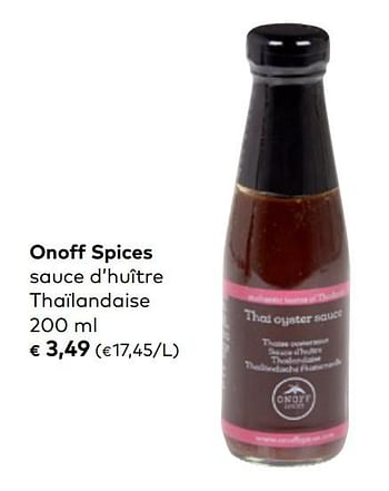 Promotions Onoff spices sauce d`huître thaïlandaise - Onoff Spices! - Valide de 01/05/2019 à 04/06/2019 chez Bioplanet
