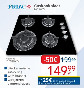 Promoties Friac gaskookplaat ivg 4605 - Friac - Geldig van 01/05/2019 tot 31/05/2019 bij Eldi