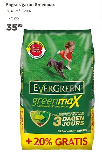 Promotions Engrais gazon greenmax - Evergreen - Valide de 08/04/2019 à 31/12/2019 chez Mr. Bricolage