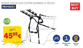 Promoties Porte-vélos sur coffre norbike 3 vélos - Norauto - Geldig van 06/05/2019 tot 10/06/2019 bij Auto 5