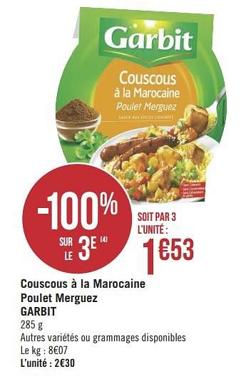 Promotions Couscous à la marocaine poulet merguez garbit - Garbit - Valide de 07/05/2019 à 19/07/2019 chez Géant Casino