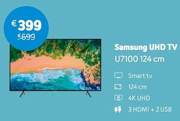 Promotions Samsung uhd tv u7100 124 cm - Samsung - Valide de 06/05/2019 à 03/06/2019 chez Telenet