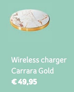 Promoties Wireless charger carrara gold - Huismerk - Telenet - Geldig van 06/05/2019 tot 03/06/2019 bij Telenet