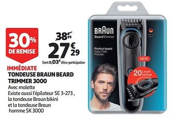 Promotions Tondeuse braun beard trimmer 3000 - Braun - Valide de 07/05/2019 à 21/07/2019 chez Auchan Ronq