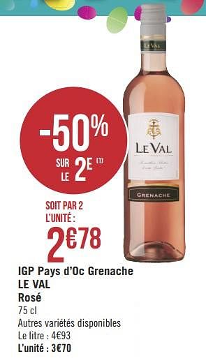 Promotions Igp pays d`oc grenache le val rosé - Vins rosé - Valide de 07/05/2019 à 19/07/2019 chez Géant Casino