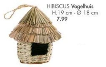 Promoties Hibiscus vogelhuis - Huismerk - Casa - Geldig van 29/04/2019 tot 26/05/2019 bij Casa