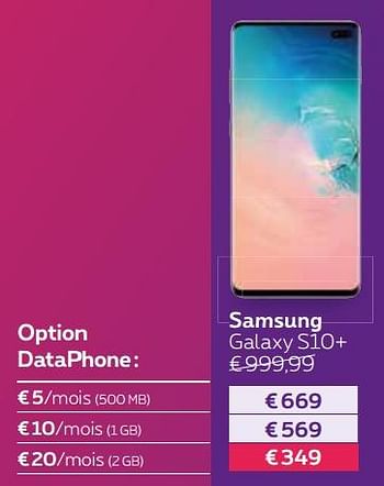 Promotions Samsung galaxy s10+ - Samsung - Valide de 02/05/2019 à 30/06/2019 chez Proximus