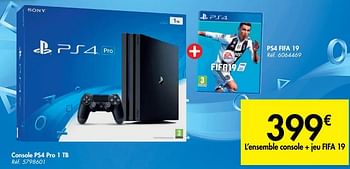 Promotions Console ps4 pro 1 tb - Sony - Valide de 08/05/2019 à 20/05/2019 chez Carrefour