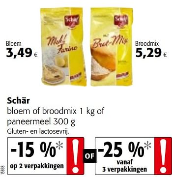Promotions Schär bloem of broodmix of paneermeel - Schar - Valide de 08/05/2019 à 21/05/2019 chez Colruyt