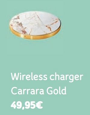 Promotions Wireless charger carrara gold - Produit Maison - Telenet - Valide de 06/05/2019 à 03/06/2019 chez Telenet