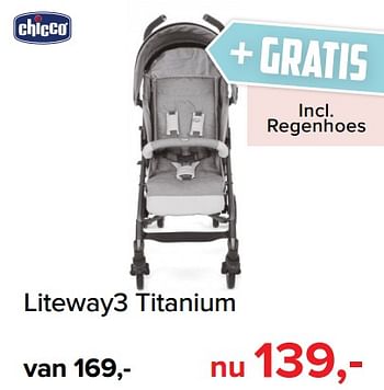 Promoties Liteway3 titanium - Chicco - Geldig van 13/05/2019 tot 01/06/2019 bij Baby-Dump