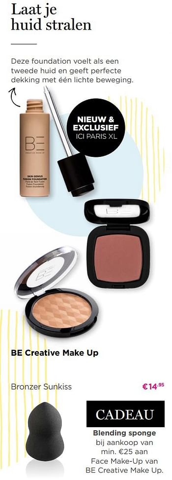 Promotions Be creative make up bronzer sunkiss - BE Creative Make Up - Valide de 13/05/2019 à 26/05/2019 chez ICI PARIS XL