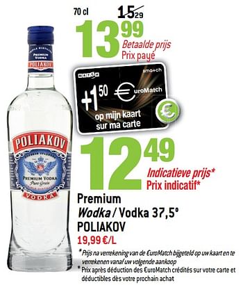 Promoties Premium wodka - vodka 37,5° - poliakov - Geldig van 15/05/2019 tot 04/06/2019 bij Match