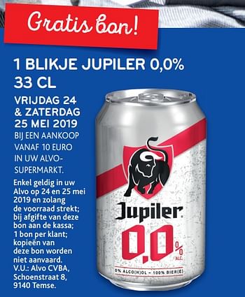 Promotions 1 blikje jupiler 0,0% vrijdag 24 + zaterdag 25 mei 2019 - Jupiler - Valide de 22/05/2019 à 25/05/2019 chez Alvo