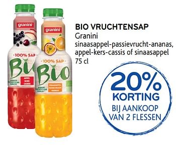 Promoties 20% korting bij aankoop van 2 flessen bio vruchtensap granini sinaasappel-passievrucht-ananas, appel-kers-cassis of sinaasappel - Granini - Geldig van 22/05/2019 tot 04/06/2019 bij Alvo