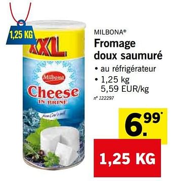 Promotions Fromage doux saumuré - Milbona - Valide de 20/05/2019 à 25/05/2019 chez Lidl
