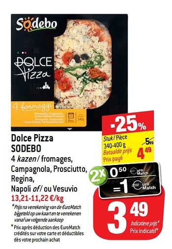 Promoties Dolce pizza sodebo - Sodebo - Geldig van 22/05/2019 tot 28/05/2019 bij Match