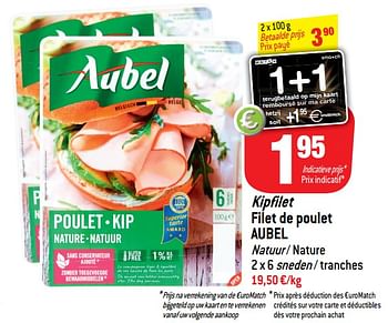 Promoties Kipfilet filet de poulet aubel - Aubel - Geldig van 22/05/2019 tot 28/05/2019 bij Match