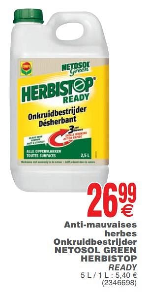 Promoties Anti-mauvaises herbes onkruidbestrijder netosol green herbistop ready - Compo - Geldig van 21/05/2019 tot 03/06/2019 bij Cora