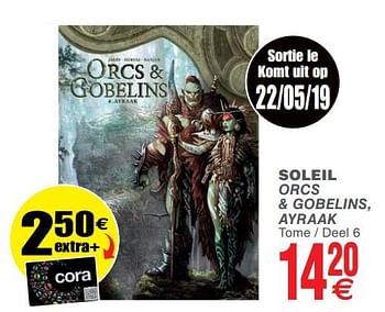 Promoties Soleil orcs + gobelins, ayraak - Huismerk - Cora - Geldig van 21/05/2019 tot 03/06/2019 bij Cora