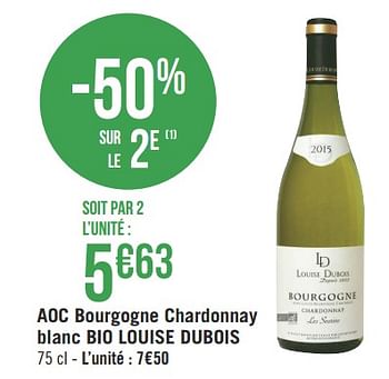 Promotions Aoc bourgogne chardonnay blanc bio louise dubois - Vins blancs - Valide de 14/05/2019 à 26/05/2019 chez Géant Casino