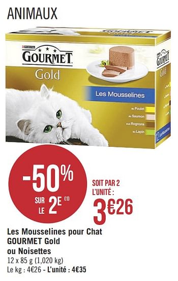 Promotions Les mousselines pour chat gourmet gold ou noisettes - Purina - Valide de 14/05/2019 à 26/05/2019 chez Géant Casino