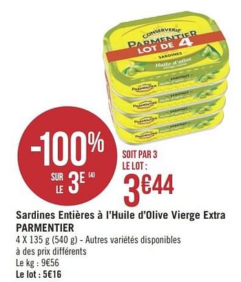 Promotions Sardines entières à l`huile d`olive vierge extra parmentier - Conserverie Parmentier - Valide de 21/05/2019 à 02/06/2019 chez Géant Casino