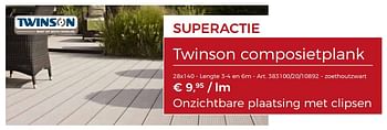 Promoties Terrasplanken twinson composietplank - Twinson - Geldig van 24/05/2019 tot 08/06/2019 bij Woodtex