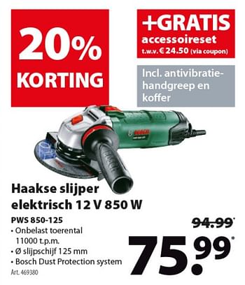 Gamma Promotie Bosch Haakse Slijper Elektrisch 12 V 850 W Pws 850 125 Bosch Doe Het Zelf Geldig Tot 17 06 19 Promobutler