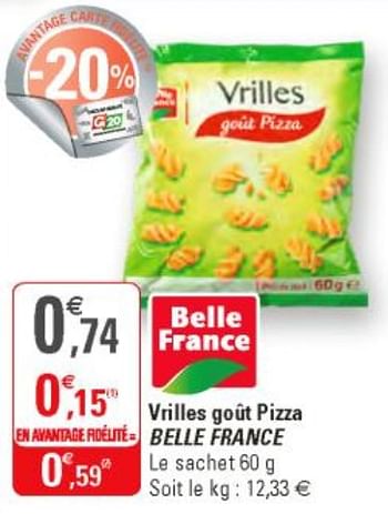 Promoties Vrilles goût pizza belle france - Belle France - Geldig van 22/05/2019 tot 02/06/2019 bij G20