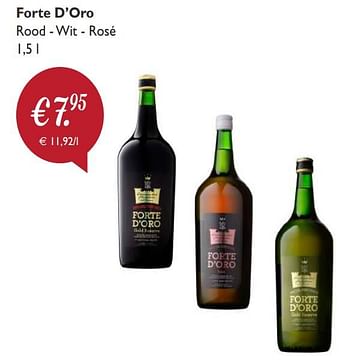 Promoties Forte d`oro rood - wit - rosé - Forte d'Oro - Geldig van 17/05/2019 tot 25/07/2019 bij Drinxit