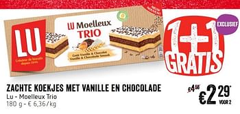 Promotions Zachte koekjes met vanille en chocolade lu - moelleux trio - Lu - Valide de 23/05/2019 à 29/05/2019 chez Delhaize