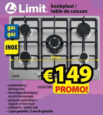 Promoties Limit kookplaat - table de cuisson ligkxg700x - Limit - Geldig van 29/05/2019 tot 05/06/2019 bij ElectroStock