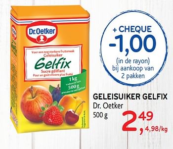 Promotions Geleisuiker gelfix dr. oetker - Dr. Oetker - Valide de 04/06/2019 à 18/06/2019 chez Alvo