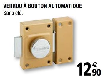 Promotions Verrou à bouton automatique - Produit Maison - Brico Depot - Valide de 01/04/2019 à 31/12/2019 chez Brico Depot