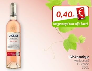 Promoties Igp atlantique mer lot rose l`océade - Rosé wijnen - Geldig van 01/06/2019 tot 30/06/2019 bij Intermarche