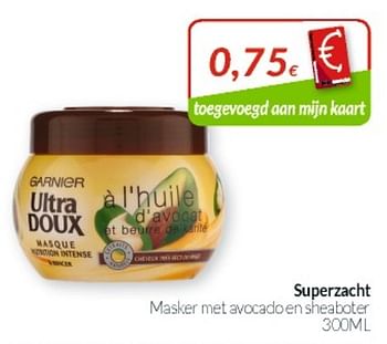 Promotions Superzacht masker met avocadoen sheatoter - Garnier - Valide de 01/06/2019 à 30/06/2019 chez Intermarche